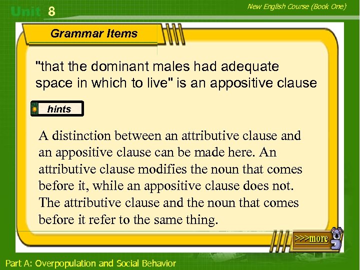 8 New English Course (Book One) Grammar Items "that the dominant males had adequate