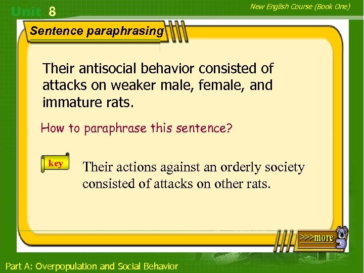 New English Course (Book One) 8 Sentence paraphrasing Their antisocial behavior consisted of attacks
