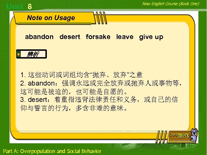 8 New English Course (Book One) Note on Usage abandon desert forsake leave give