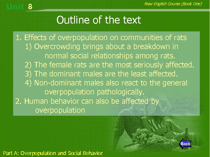 New English Course (Book One) 8 Outline of the text 1. Effects of overpopulation