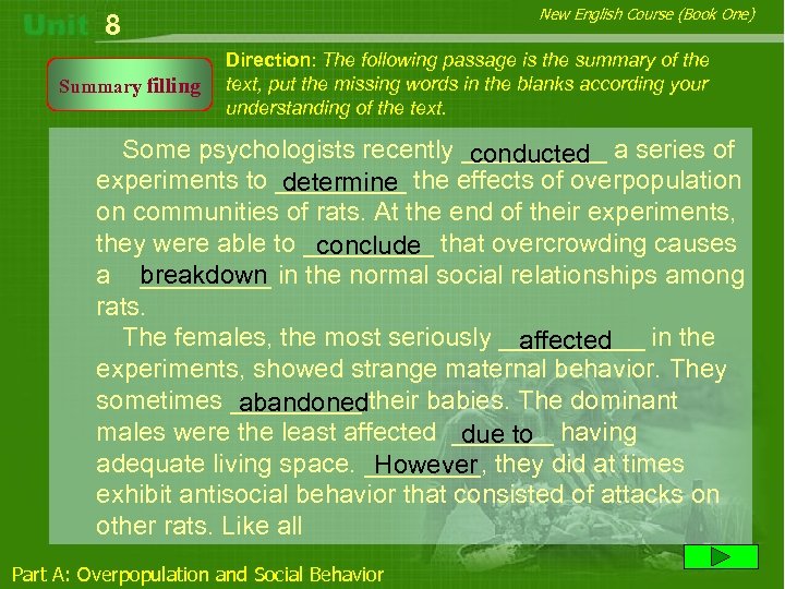 New English Course (Book One) 8 Summary filling Direction: The following passage is the