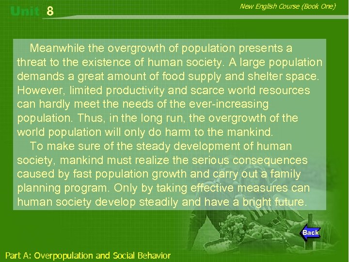 8 New English Course (Book One) Meanwhile the overgrowth of population presents a threat