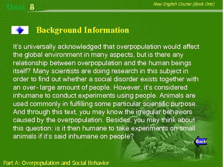 New English Course (Book One) 8 Background Information It’s universally acknowledged that overpopulation would
