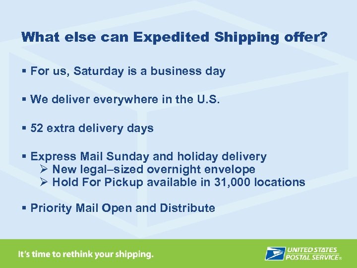 What else can Expedited Shipping offer? § For us, Saturday is a business day