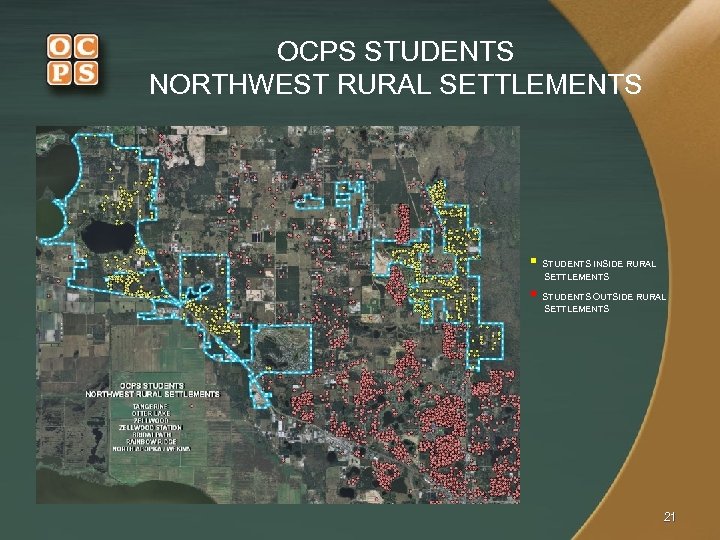 OCPS STUDENTS NORTHWEST RURAL SETTLEMENTS § STUDENTS INSIDE RURAL SETTLEMENTS § STUDENTS OUTSIDE RURAL