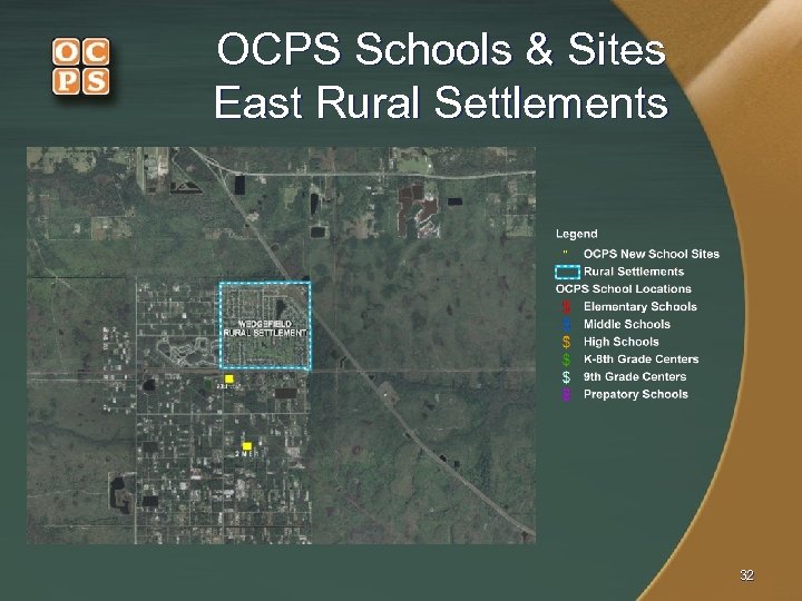 OCPS Schools & Sites East Rural Settlements 32 
