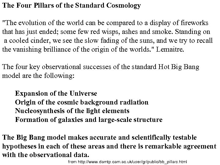 The Four Pillars of the Standard Cosmology 