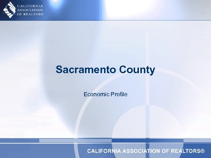 Sacramento County Economic Profile 