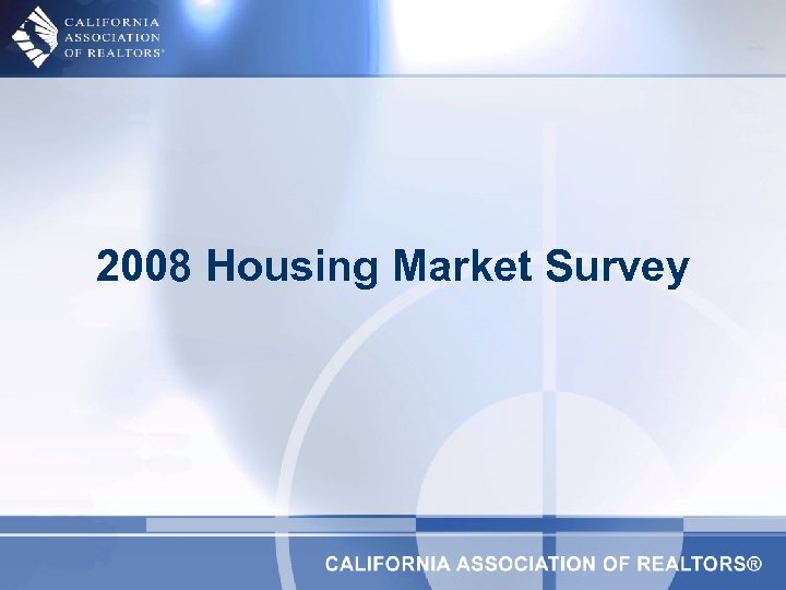 2008 Housing Market Survey 