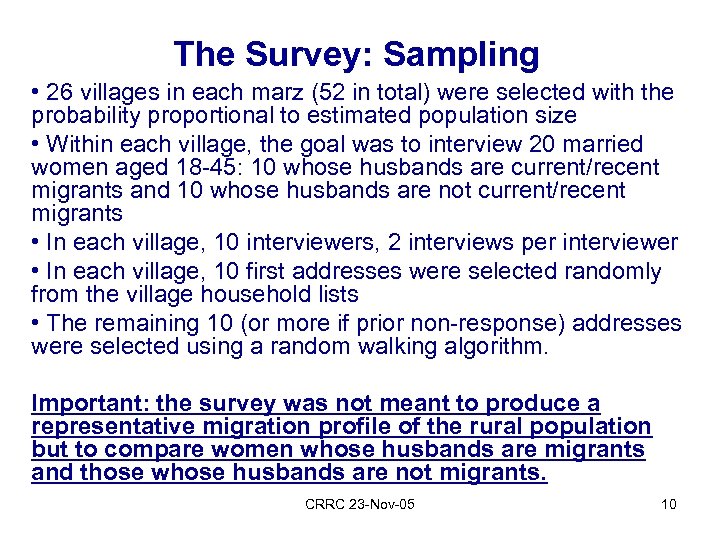 The Survey: Sampling • 26 villages in each marz (52 in total) were selected