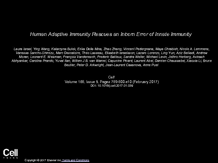 Human Adaptive Immunity Rescues an Inborn Error of Innate Immunity Laura Israel, Ying Wang,