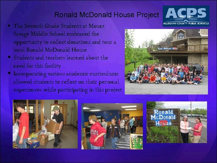 Ronald Mc. Donald House Project § The Seventh Grade Students at Mount Savage Middle