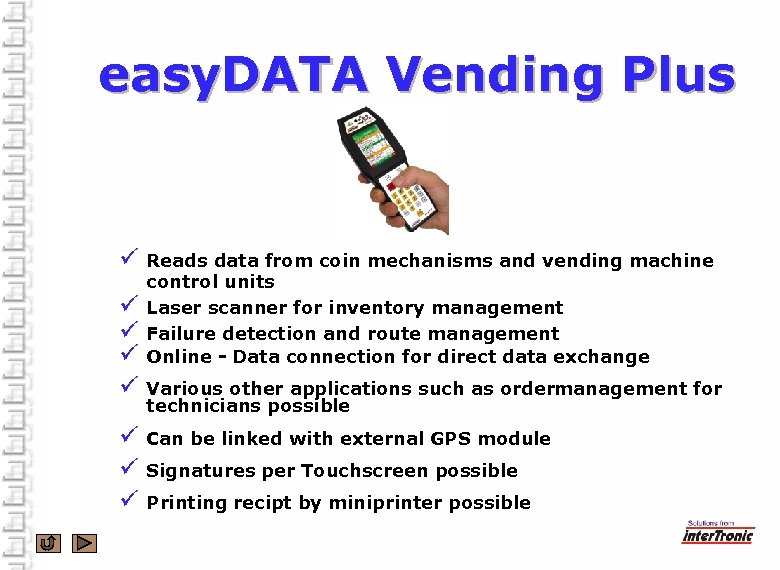 easy. DATA Vending Plus ü ü ü ü Reads data from coin mechanisms and