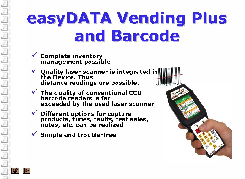 easy. DATA Vending Plus and Barcode ü Complete inventory management possible ü Quality laser