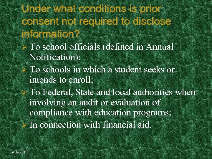 Under what conditions is prior consent not required to disclose information? To school officials