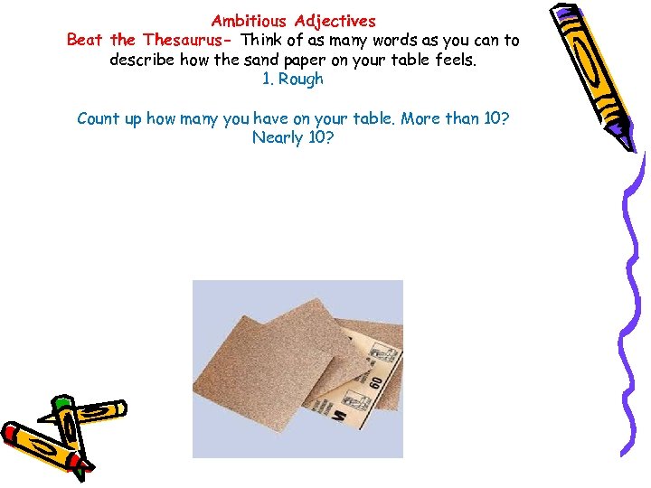 Ambitious Adjectives Beat the Thesaurus- Think of as many words as you can to