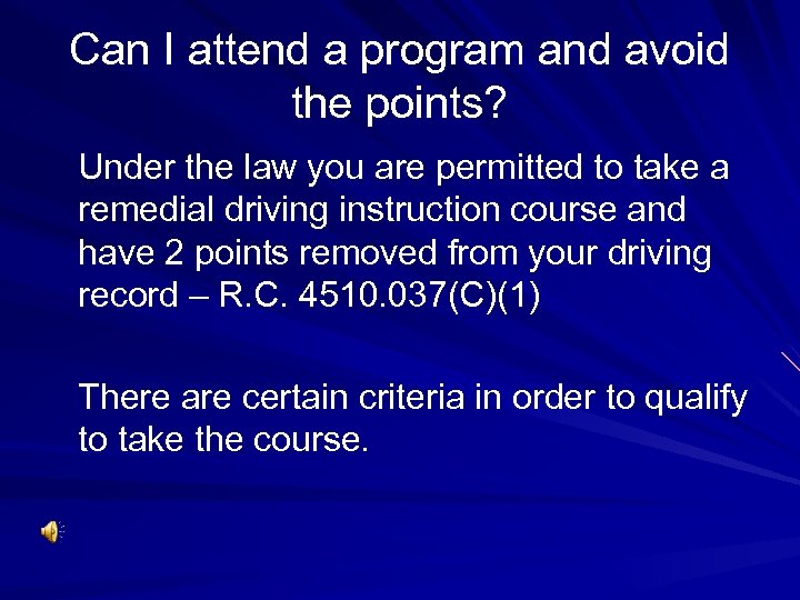 Can I attend a program and avoid the points? Under the law you are