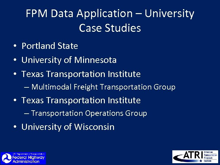 FPM Data Application – University Case Studies • Portland State • University of Minnesota