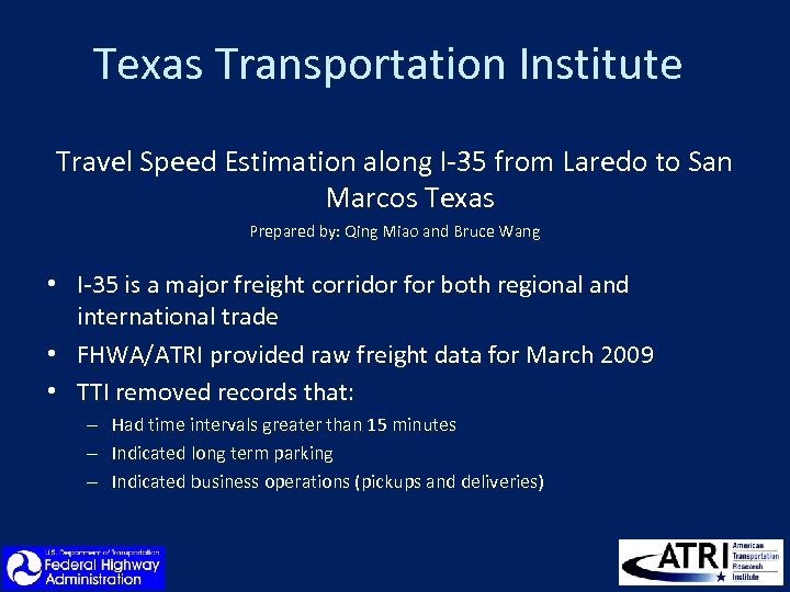 Texas Transportation Institute Travel Speed Estimation along I‐ 35 from Laredo to San Marcos