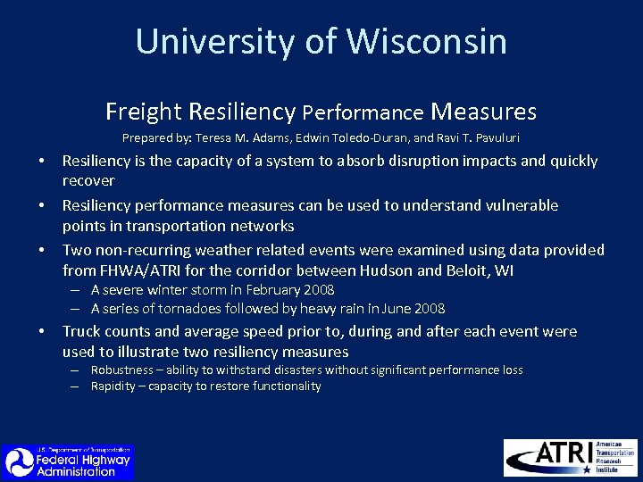 University of Wisconsin Freight Resiliency Performance Measures Prepared by: Teresa M. Adams, Edwin Toledo‐Duran,