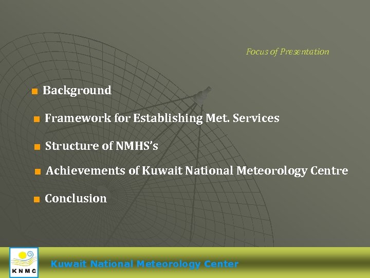 Focus of Presentation < Background < Framework for Establishing Met. Services < Structure of