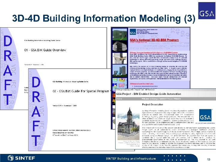 3 D-4 D Building Information Modeling (3) SINTEF Building and Infrastructure 13 