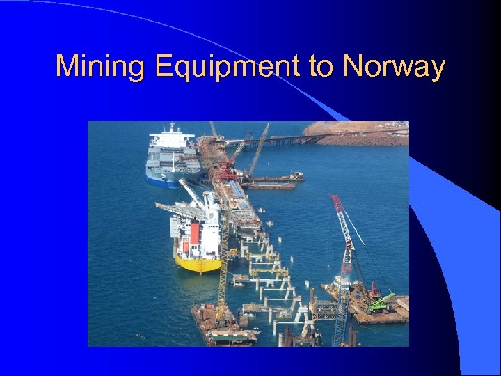 Mining Equipment to Norway 