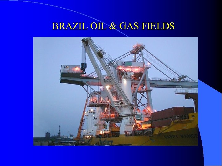BRAZIL OIL & GAS FIELDS 