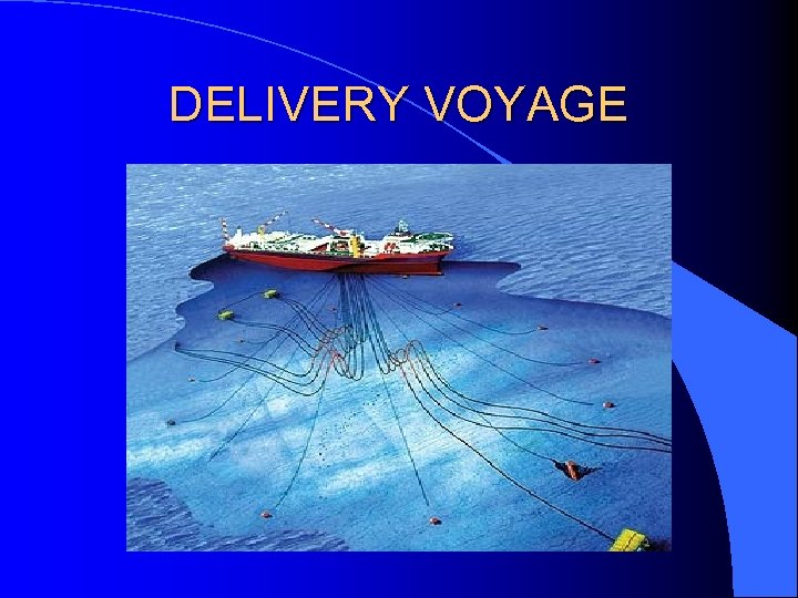 DELIVERY VOYAGE 