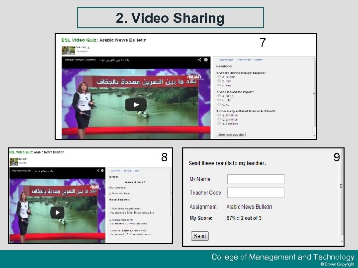 2. Video Sharing 7 8 9 College of Management and Technology © Crown Copyright