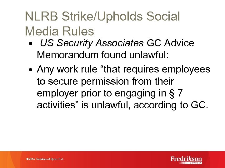 NLRB Strike/Upholds Social Media Rules • US Security Associates GC Advice Memorandum found unlawful: