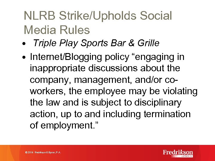 NLRB Strike/Upholds Social Media Rules • Triple Play Sports Bar & Grille • Internet/Blogging