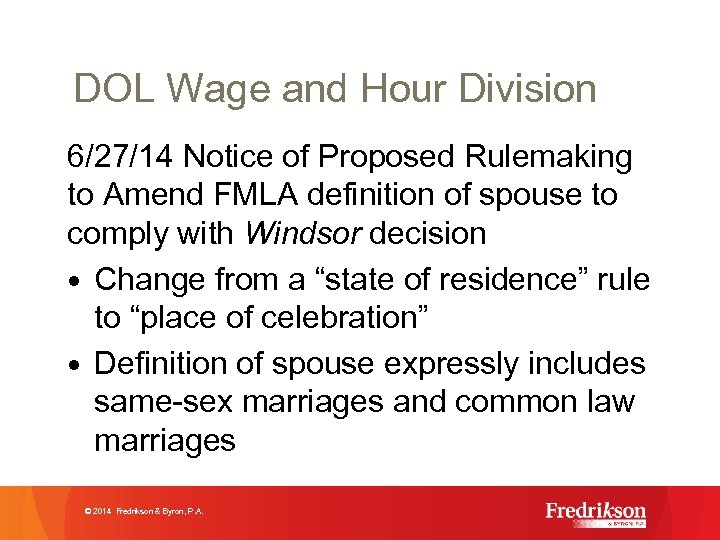 DOL Wage and Hour Division 6/27/14 Notice of Proposed Rulemaking to Amend FMLA definition