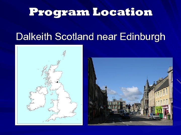 Program Location Dalkeith Scotland near Edinburgh 