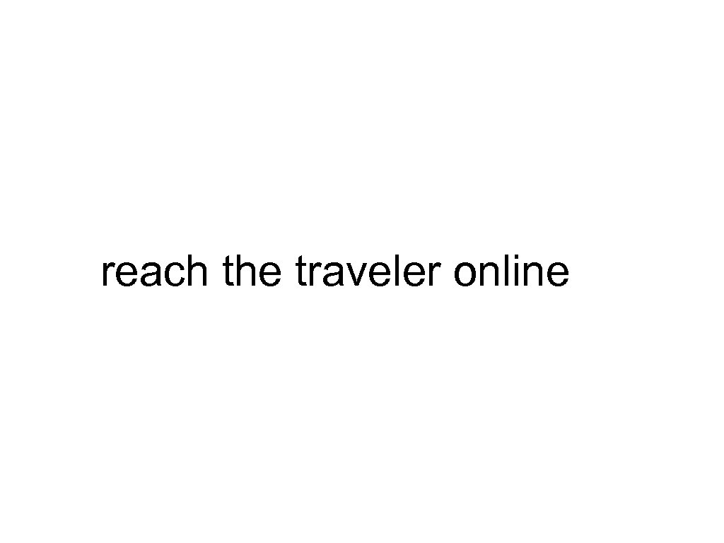 reach the traveler online 
