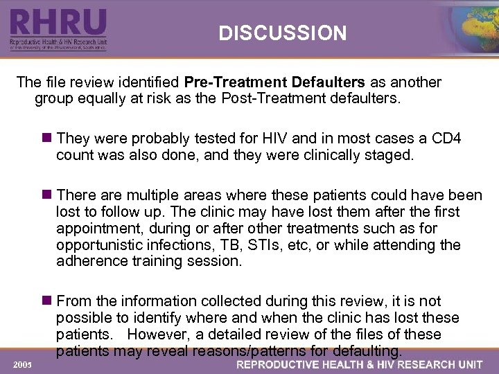 DISCUSSION The file review identified Pre-Treatment Defaulters as another group equally at risk as