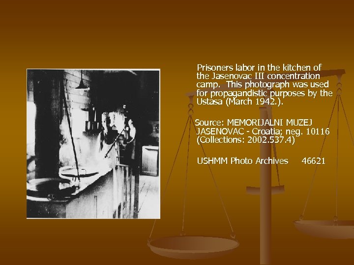 Prisoners labor in the kitchen of the Jasenovac III concentration camp. This photograph was