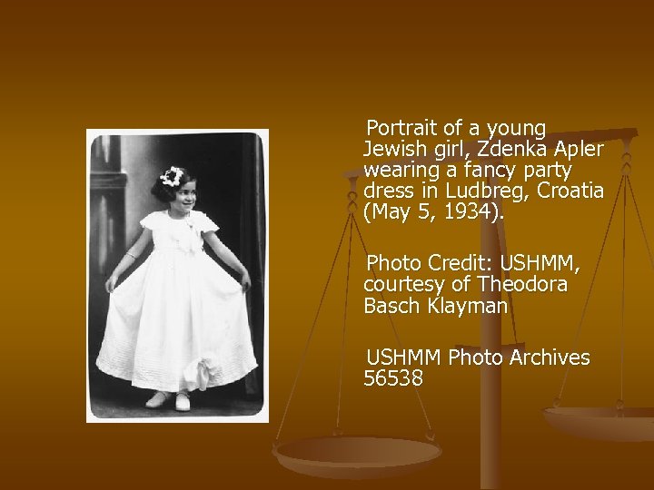 Portrait of a young Jewish girl, Zdenka Apler wearing a fancy party dress in