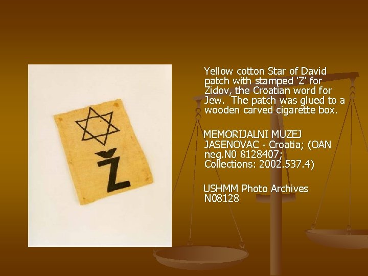 Yellow cotton Star of David patch with stamped 'Z' for Zidov, the Croatian word