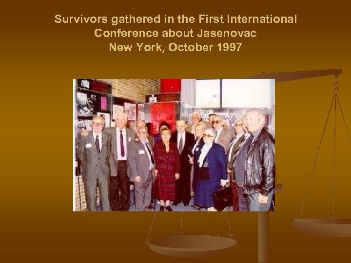 Survivors gathered in the First International Conference about Jasenovac New York, October 1997 
