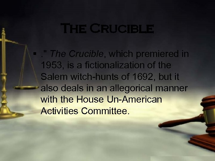 The Crucible §. 