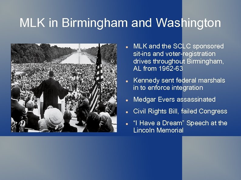 MLK in Birmingham and Washington MLK and the SCLC sponsored sit-ins and voter-registration drives