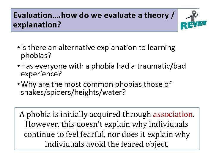 Evaluation…. how do we evaluate a theory / explanation? • Is there an alternative