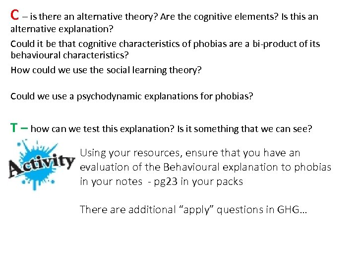 C – is there an alternative theory? Are the cognitive elements? Is this an