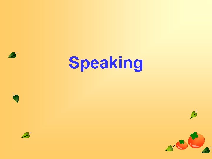 Speaking 