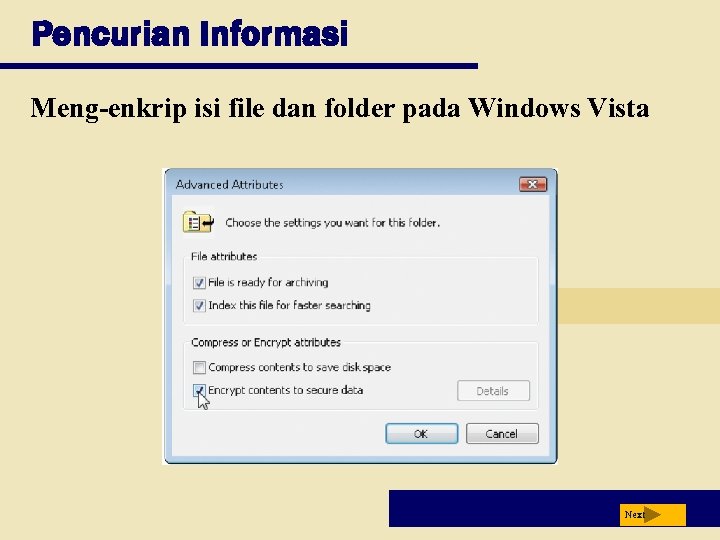 Pencurian Informasi Meng-enkrip isi file dan folder pada Windows Vista Next 