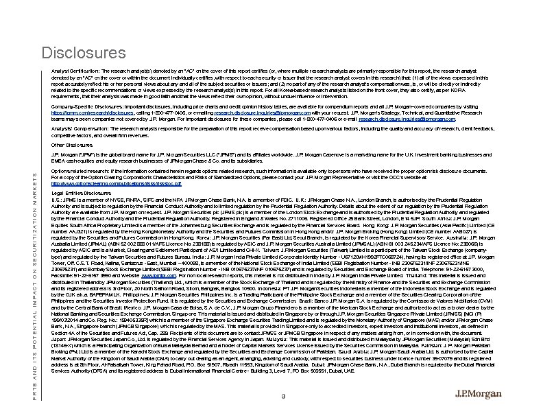 Disclosures Analyst Certification: The research analyst(s) denoted by an “AC” on the cover of