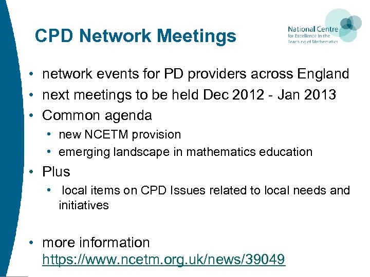CPD Network Meetings • network events for PD providers across England • next meetings