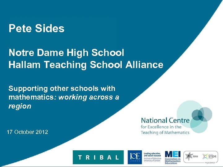 Pete Sides Notre Dame High School Hallam Teaching School Alliance Supporting other schools with