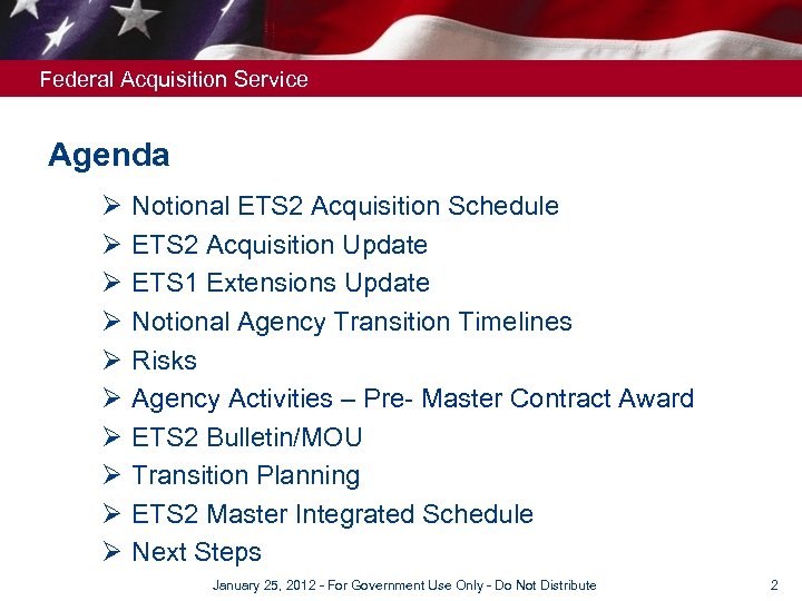 Federal Acquisition Service Agenda Ø Ø Ø Ø Ø Notional ETS 2 Acquisition Schedule